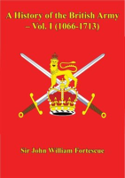 A_History_of_the_British_Army_____Vol__I__1066-1713_