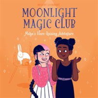 Moonlight_Magic_Club__Maya_s_Hare-Raising_Adventure