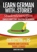 Learn_German_with_Stories_Studententreffen_Complete_Short_Story_Collection_for_Beginners