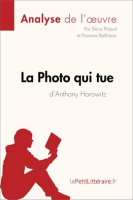La_Photo_qui_tue_d_Anthony_Horowitz__Analyse_de_l_oeuvre_