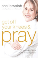 Get_Off_Your_Knees___Pray