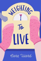 Weighting_to_Live__A_Heart-Warming_Debut_Novel_About_Family__Love__and_the_Myth_of_Perfection