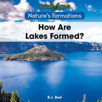 How_Are_Lakes_Formed_