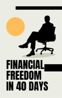Financial_Freedom_in_40_Days