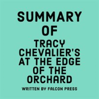 Summary_of_Tracy_Chevalier_s_At_the_Edge_of_the_Orchard