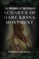 The_Poisoning_of_the_Founder_Acharya_of_Hare_Krsna_Movement