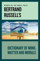 Bertrand_Russell_s_Dictionary_of_Mind__Matter_and_Morals