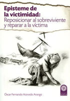 Episteme_de_la_victimidad__reposicionar_al_sobreviviente_y_reparar_a_la_v__ctima