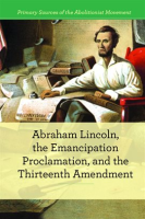 Abraham_Lincoln__The_Emancipation_Proclamation__and_the_13th_Amendment