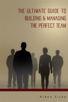 The_Ultimate_Guide_to_Building___Managing_the_Perfect_Team