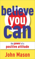 Believe_You_Can--The_Power_of_a_Positive_Attitude