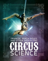Trapeze__Perch_Poles__and_Other_High-Flying_Circus_Science
