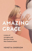 Amazing_Grace__A_Story_of_Surrogacy_and_the_Love_of_Two_New_Zealand_Sisters