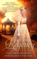 My_Fair_Regency__Tales_From_Holidays_Throughout_the_Year