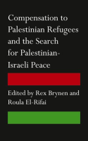 Compensation_to_Palestinian_Refugees_and_the_Search_for_Palestinian-Israeli_Peace