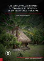 Los_conflictos_ambientales_en_Colombia_y_su_incidencia_en_los_territorios_ind__genas
