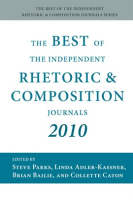 The_Best_of_the_Independent_Rhetoric_and_Composition_Journals_2010