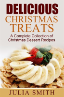 Delicious_Christmas_Treats__A_Complete_Collection_of_Christmas_Dessert_Recipes