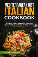 Mediterranean_Diet_Italian_Cookbook__The_Best_Italian_Recipes_for_Beginners__Quick_and_Easy_for_Easy