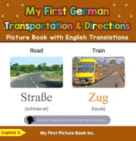 My_First_German_Transportation___Directions_Picture_Book_With_English_Translations