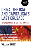 China__the_USA_and_Capitalism_s_Last_Crusade