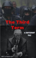 The_Third_Term__A_Cautionary_Tale