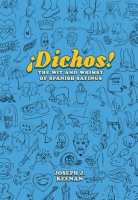 Dichos__The_Wit_and_Whimsy_of_Spanish_Sayings