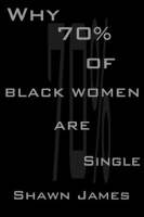 Why_70_percent_of_Black_Women_Are_Single