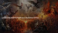 La_Batalla_Interminable_por_Nuestras_Almas