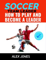 Soccer_Team_Leader__How_to_Play_and_Become_a_Leader