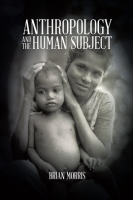 Anthropology_and_the_Human_Subject