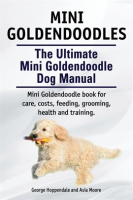 Mini_Goldendoodles__The_Ultimate_Mini_Goldendoodle_Dog_Manual__Miniature_Goldendoodle_book_for