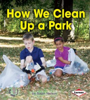 How_We_Clean_Up_a_Park