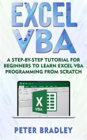 Excel_VBA__A_Step-By-Step_Tutorial_For_Beginners_To_Learn_Excel_VBA_Programming_From_Scratch