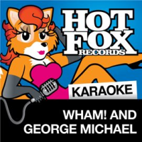 Hot_Fox_Karaoke_-_Wham__And_George_Michael