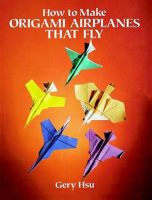 How_to_make_origami_airplanes_that_fly