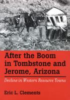 After_the_boom_in_Tombstone_and_Jerome__Arizona