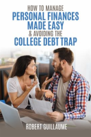 How__to_Manage_Personal_Finances_Made_Easy___Avoiding_the_College_Debt_Trap