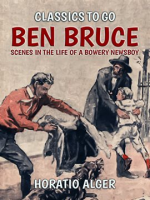 Ben_Bruce_Scenes_in_the_Life_of_a_Bowery_Newsboy