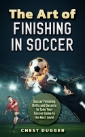 The_Art_of_Finishing_in_Soccer