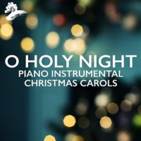 O_Holy_Night__Piano_Instrumental_Christmas_Carols