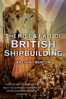 The_Rise__amp__Fall_of_British_Shipbuilding