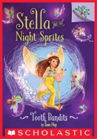 Tooth_Bandits__A_Branches_Book__Stella_and_the_Night_Sprites__2_