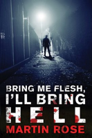 Bring_Me_Flesh__I_ll_Bring_Hell