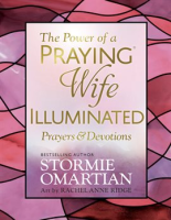 The_Power_of_a_Praying___Wife_Illuminated_Prayers_and_Devotions