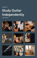 How_to_Study_Guitar_Independently