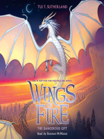 Dangerous Gift (Wings of Fire, Book 14) (Unabridged edition)