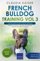Taking_Care_of_Your_French_Bulldog__Nutrition__Common_Diseases_and_General_Care_of_Your_French_Bulld