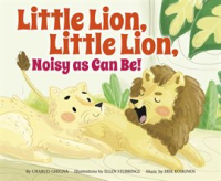 Little_Lion__Little_Lion__Noisy_as_Can_Be_