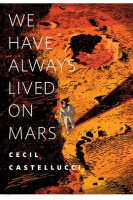 We_Have_Always_Lived_on_Mars